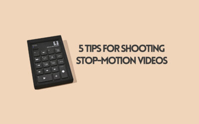 5 Tips for Shooting Stop-Motion Videos